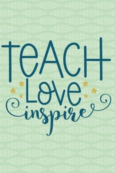 Cover for Three Dogs Publishing · Teach Love Inspire (Pocketbok) (2019)