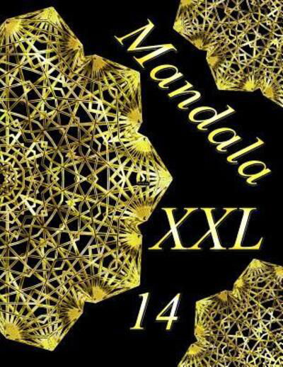 Cover for The Art Of You · Mandala XXL 14 : Antistress Libro Da Colorare Per Adulti (Paperback Book) (2019)