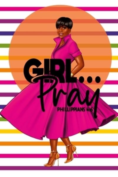 Cover for Latricha Hamilton · Girl Pray (Paperback Book) (2021)