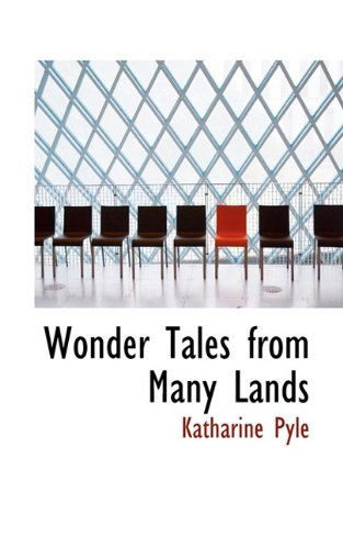 Cover for Katharine Pyle · Wonder Tales from Many Lands (Paperback Book) (2009)