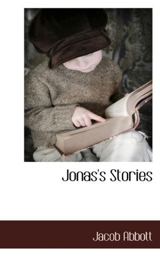 Cover for Jacob Abbott · Jonas's Stories (Hardcover Book) (2009)