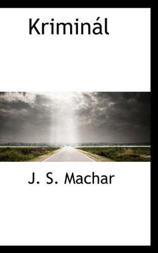 Cover for J. S. Machar · Kriminál (Paperback Bog) [Czech edition] (2009)