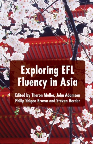 Cover for Theron Muller · Exploring EFL Fluency in Asia (Hardcover Book) (2014)