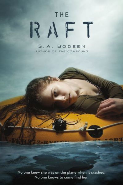 The Raft - S. A. Bodeen - Books - Square Fish - 9781250027399 - May 28, 2013