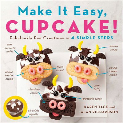 Cover for Alan Richardson · Make It Easy, Cupcake: Fabulously Fun Creations in 4 Simple Steps (Paperback Book) (2018)