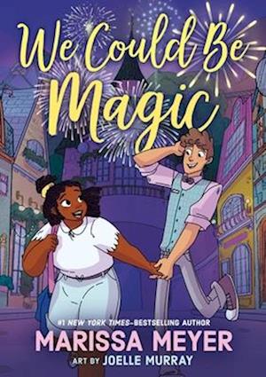 Cover for Marissa Meyer · We Could Be Magic (Book) (2025)