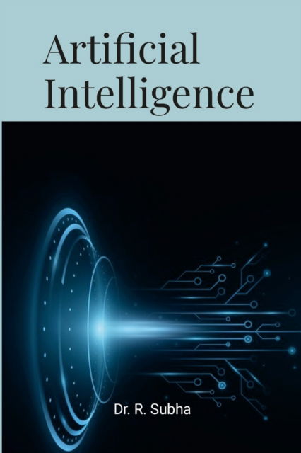 Cover for Subha R · Artificial Intelligence (Paperback Book) (2023)