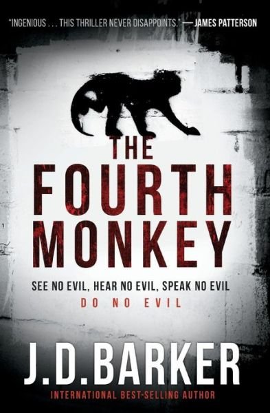 The Fourth Monkey - A 4MK Thriller - Barker J. D. Barker - Books - HMH Books - 9781328915399 - May 29, 2018