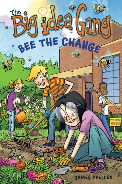 Cover for James Preller · Big Idea Gang: Bee the Change (Paperback Book) (2019)