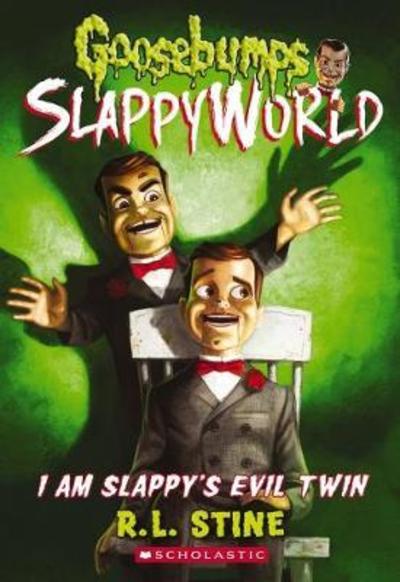 I Am Slappy's Evil Twin (Goosebumps SlappyWorld #3) - Goosebumps SlappyWorld - R. L. Stine - Kirjat - Scholastic Inc. - 9781338068399 - tiistai 26. syyskuuta 2017