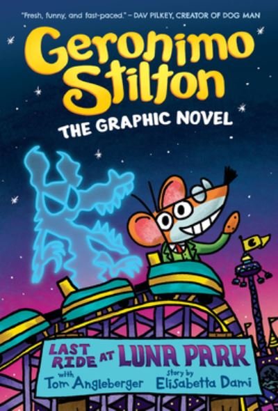 Cover for Geronimo Stilton · Last Ride at Luna Park: A Graphic Novel (Geronimo Stilton #4) (Hardcover bog) (2022)