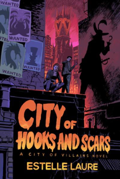 Cover for Estelle Laure · City of Hooks and Scars-City of Villains, Book 2 - City of Villains (Inbunden Bok) (2022)