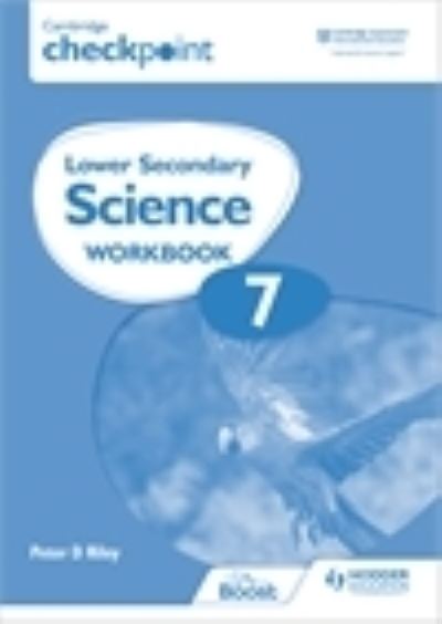 Cover for Peter Riley · Cambridge Checkpoint Lower Secondary Science Workbook 7: Second Edition (Paperback Book) (2021)