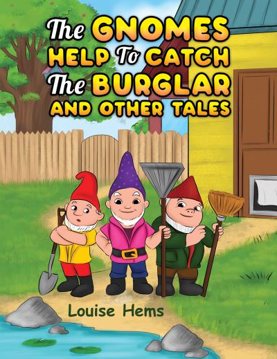 Cover for Louise Hems · Gnomes Help To Catch The Burglar And Other Tales (Paperback Book) (2023)