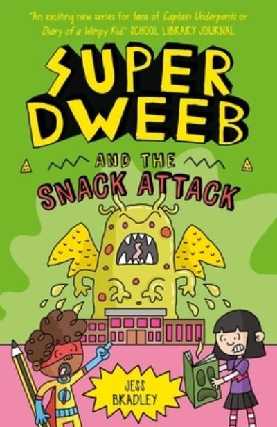 Cover for Jess Bradley · Super Dweeb and the Snack Attack (Buch) (2024)