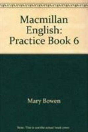 Cover for Mary Bowen · Macmillan English 6 Practice Book (Paperback Book) (2007)