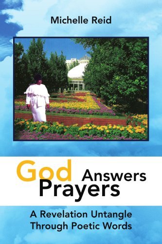 Cover for Michelle Reid · God Answers Prayers: a Revelation Untangle Through Poetic Words (Paperback Bog) (2008)