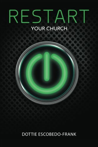Cover for Dottie Escobedo-Frank · ReStart Your Church (Paperback Book) (2012)