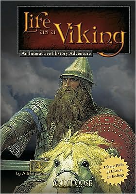 Cover for Allison Lassieur · Life As a Viking: an Interactive History Adventure (You Choose: Warriors) (Paperback Book) (2010)