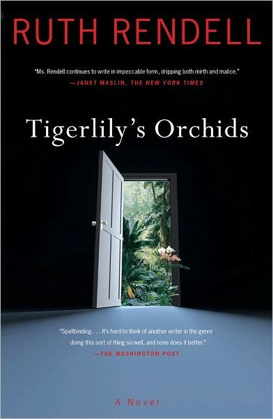 Cover for Ruth Rendell · Tigerlily's Orchids: A Novel (Paperback Book) [Reprint edition] (2012)