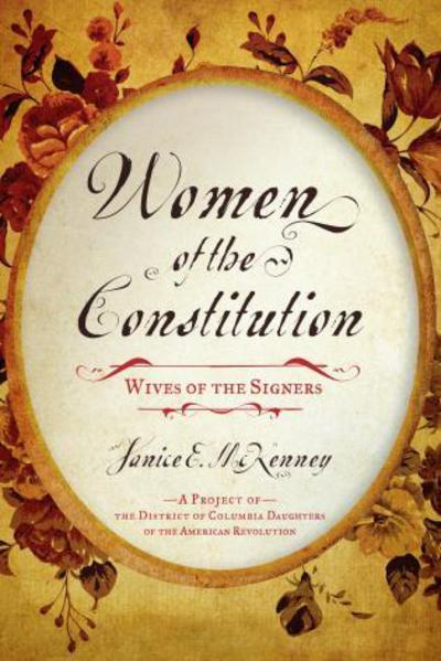 Cover for Janice E. McKenney · Women of the Constitution: Wives of the Signers (Paperback Book) (2014)