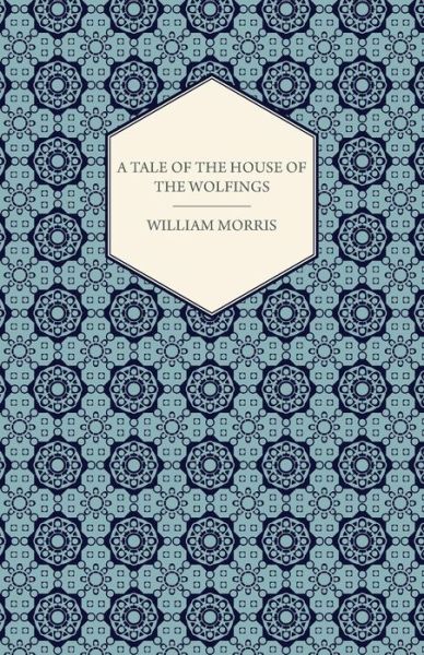 Cover for William Morris · A Tale of the House of the Wolfings. (Paperback Book) (2009)