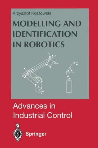 Cover for Krzysztof R. Kozlowski · Modelling and Identification in Robotics - Advances in Industrial Control (Paperback Book) [Softcover reprint of the original 1st ed. 1998 edition] (2012)