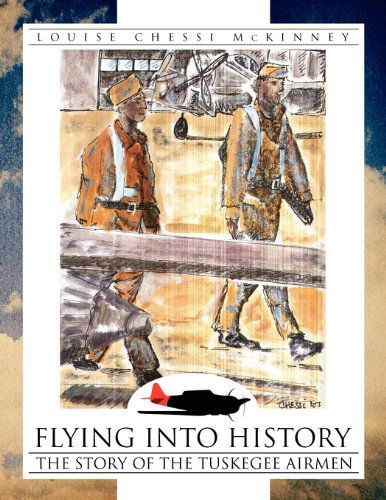 Cover for Louise Chessi Mckinney · Flying into History (Paperback Book) (2010)