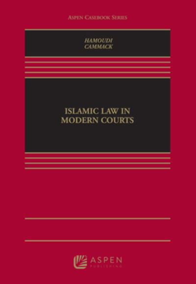 Islamic Law Cases and Materials - Hamoudi - Książki - Wolters Kluwer Law & Business - 9781454830399 - 27 lutego 2018