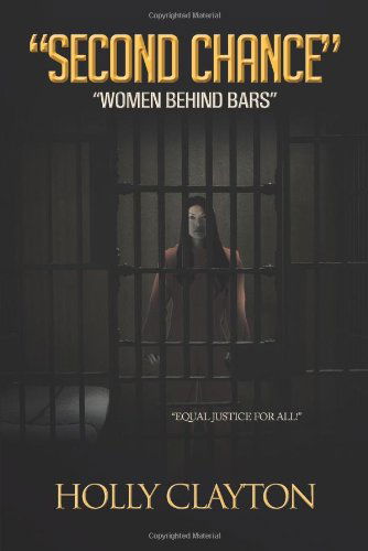 Cover for Holly Clayton · &quot;Second Chance&quot;: &quot;Women Behind Bars&quot; (Paperback Book) (2013)