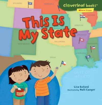 Cover for Lisa Bullard · This Is My State (Book) (2016)