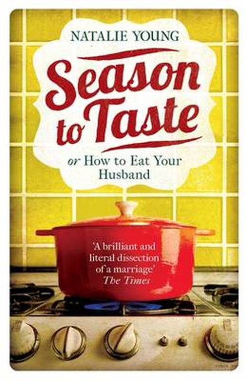Cover for Natalie Young · Season to Taste or How to Eat Your Husband (Taschenbuch) (2014)