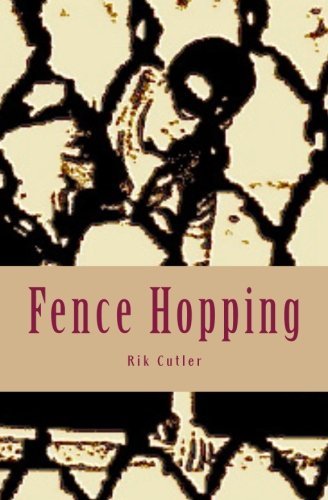 Cover for Rik Cutler · Fence Hopping (Pocketbok) (2012)