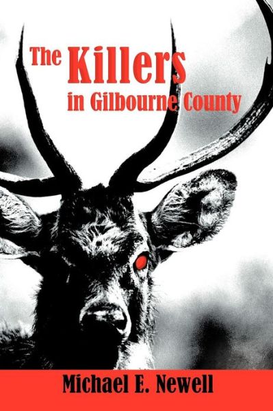 Cover for Michael E. Newell · The Killers in Gilbourne County (Paperback Book) (2012)