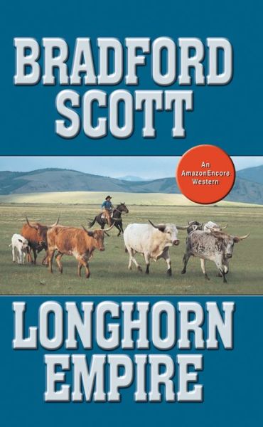 Cover for Bradford Scott · Longhorn Empire (Paperback Book) (2013)