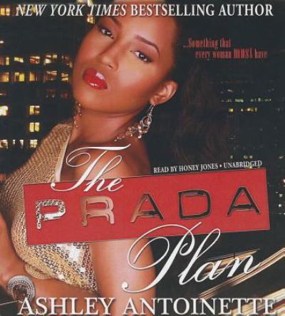 Cover for Ashley Antoinette · The Prada Plan (CD) (2013)