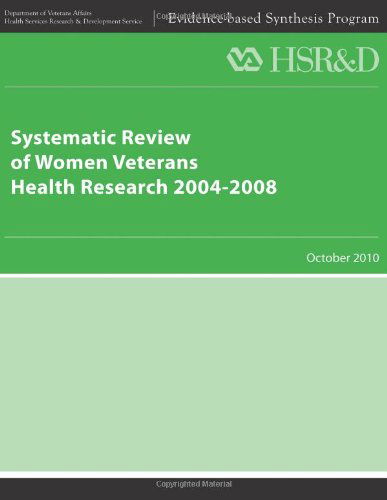 Cover for Health Services Research &amp; Development Service · Systematic Review of Women Veterans Health Research 2004-2008 (Paperback Book) (2013)