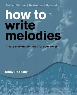 Cover for Rikky Rooksby · How to Write Melodies (Bog) (2023)