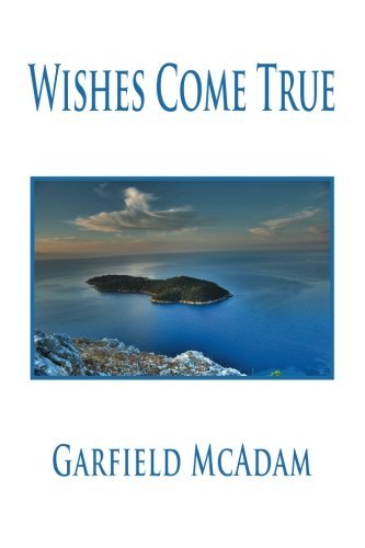 Cover for Garfield Mcadam · Wishes Come True (Paperback Book) (2013)