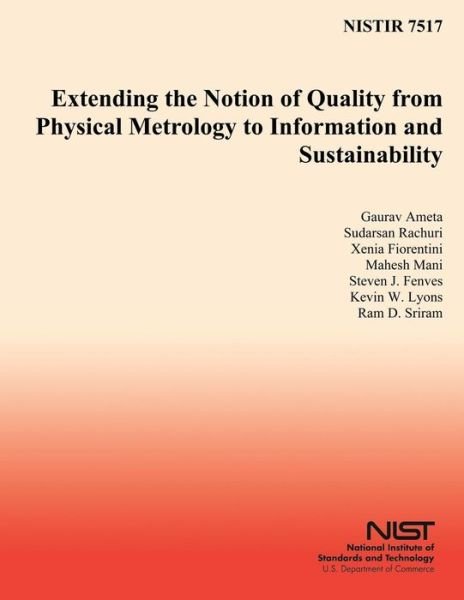 Cover for Ram D. Sriram · Extending the Notion of Quality from Physical Metrology to Information and Sustainability (Paperback Book) (2008)