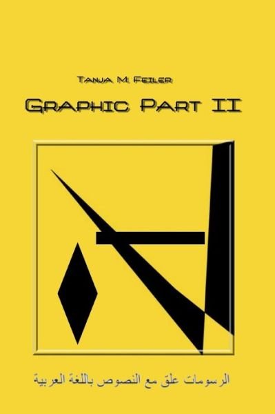 Cover for T Tanja M Feiler F · Graphic Part II (Pocketbok) (2015)