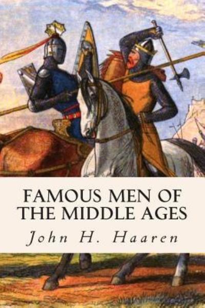 Cover for John H Haaren · Famous men of the Middle Ages (Paperback Book) (2015)