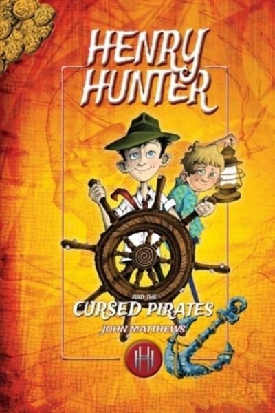 Cover for John Matthews · Henry Hunter and the Cursed Pirates (Innbunden bok) (2017)