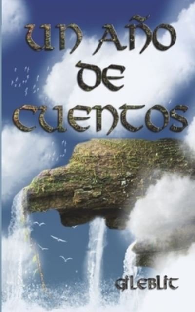Cover for Gileblit · Un año de cuentos (Pocketbok) (2013)