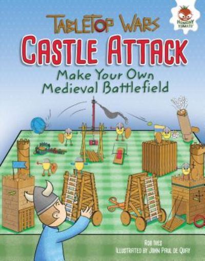 Castle attack - Rob Ives - Books - Hungry Tomato - 9781512406399 - August 1, 2016