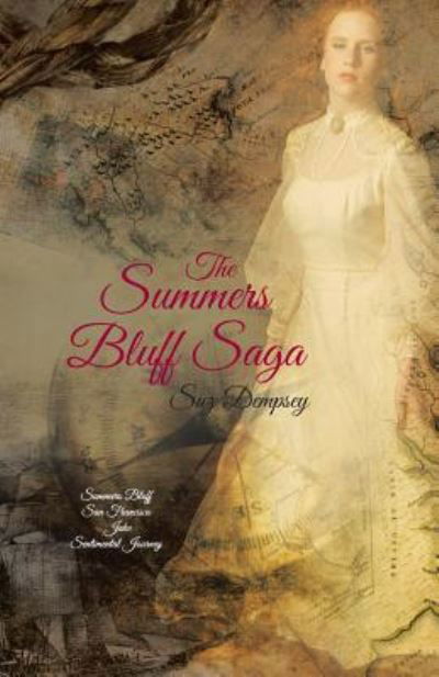 The Summers Bluff Saga - Suz Dempsey - Books - WestBow Press - 9781512745399 - November 3, 2016