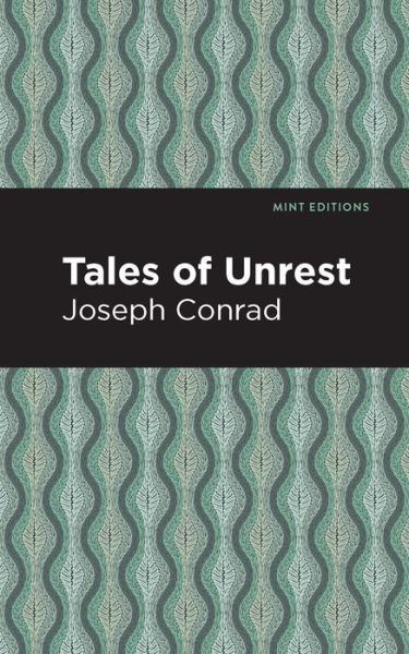 Cover for Joseph Conrad · Tales of Unrest - Mint Editions (Paperback Book) (2021)