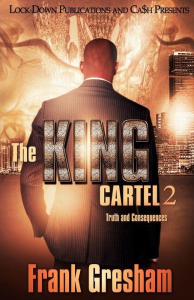 Cover for Frank Gresham · The King Cartel 2: Truth and Consequences (Paperback Book) (2015)