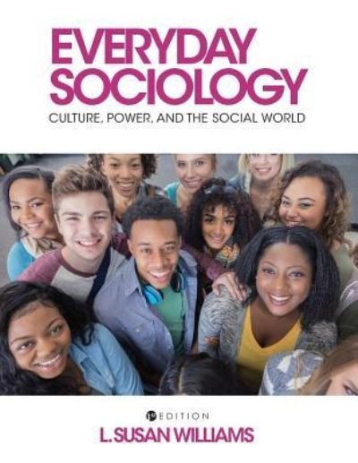 Cover for L. Susan Williams · Everyday Sociology Culture, Power, and the Social World (Paperback Book) (2017)