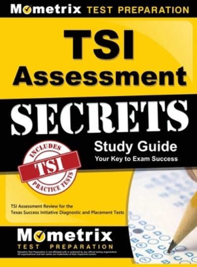 Cover for Mometrix College Placement Test Team · Tsi Assessment Secrets Study Guide (Hardcover Book) (2015)